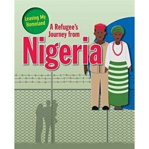 A Refugee s Journey from Nigeria, Paperback - Rodger Ellen imagine