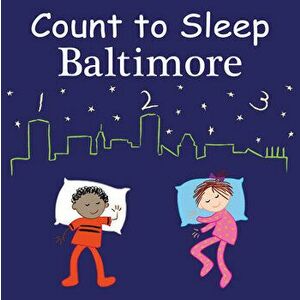 Count to Sleep Baltimore, Board book - Mark Jasper imagine