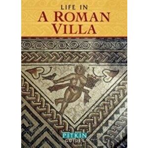 Life in a Roman Villa, Paperback - Brian and Brenda Williams imagine