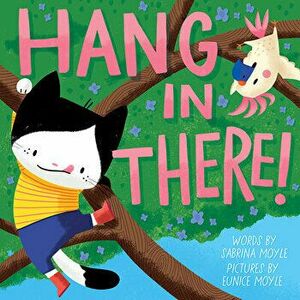 Hang in There! (A Hello!Lucky Book), Hardback - Sabrina Moyle imagine