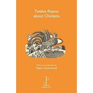 Twelve Poems About Chickens - *** imagine