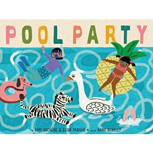 Pool Party, Hardback - Amy Duchene imagine
