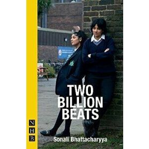 Two Billion Beats (NHB Modern Plays), Paperback - Sonali Bhattacharyya imagine