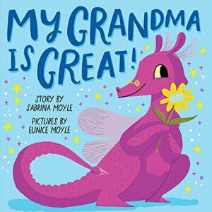 My Grandma Is Great! (A Hello!Lucky Book), Board book - Sabrina Moyle imagine