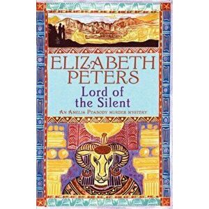 Lord of the Silent, Paperback - Elizabeth Peters imagine