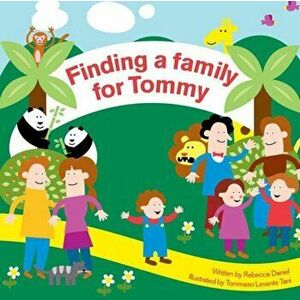 Finding a Family for Tommy, Paperback - Rebecca Daniel imagine