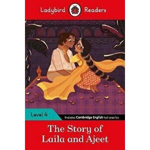 Ladybird Readers Level 4 - Tales from India - The Story of Laila and Ajeet (ELT Graded Reader), Paperback - Ladybird imagine