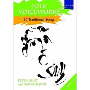 Folk Voiceworks. 30 Traditional Songs, Sheet Map - David Oliver imagine