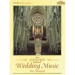 The Oxford Book of Wedding Music for Manuals, Sheet Map - *** imagine