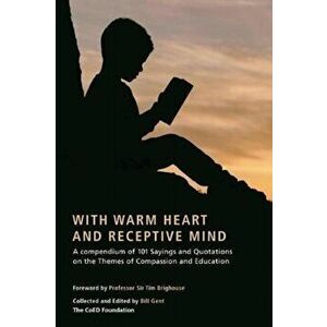 With Warm Heart and Reflective Mind. A Compendium of 101 Sayings and Q, Paperback - *** imagine
