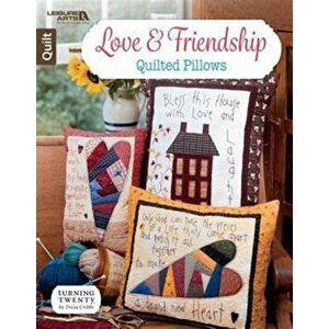 Love & Friendship Quilted Pillows - Tricia Cribbs imagine