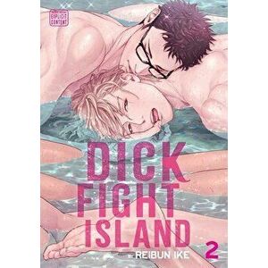 Dick Fight Island, Vol. 2, Paperback - Reibun Ike imagine