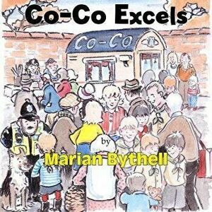 Co-Co Excels, Paperback - Marian Bythell imagine