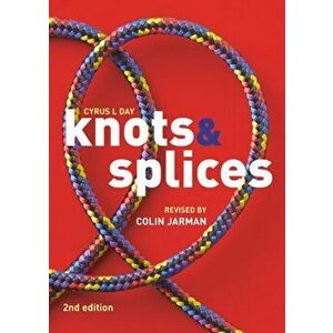 Knots and Splices. 2 Revised edition, Paperback - Colin Jarman imagine