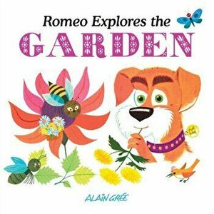Romeo Explores the Garden, Loose-leaf - Alain Gree imagine