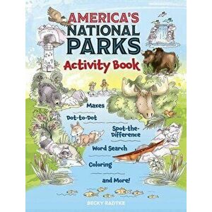 America's National Parks Activity Book, Paperback - Becky J Radtke imagine