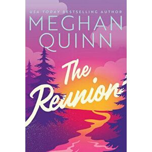 The Reunion, Paperback - Meghan Quinn imagine