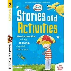 Read with Oxford: Stage 2: Biff, Chip and Kipper: Stories and Activities. Phonics practice, writing, drawing, rhyming and more - Isabel Thomas imagine