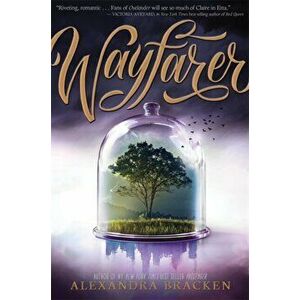 Wayfarer. Book 2: From the Number One bestselling author of LORE, Paperback - Alexandra Bracken imagine