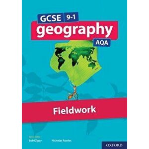 GCSE 9-1 Geography AQA Fieldwork. With all you need to know for your 2022 assessments - David Holmes imagine