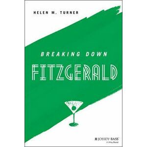 Breaking Down Fitzgerald, Paperback - Helen M. Turner imagine