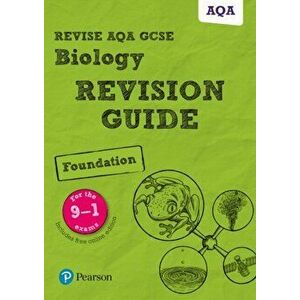 Pearson REVISE AQA GCSE (9-1) Biology Foundation Revision Guide. for home learning, 2022 and 2023 assessments and exams - Nigel Saunders imagine