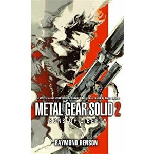 Metal Gear Solid: Book 2. Sons of Liberty, Paperback - Raymond Benson imagine