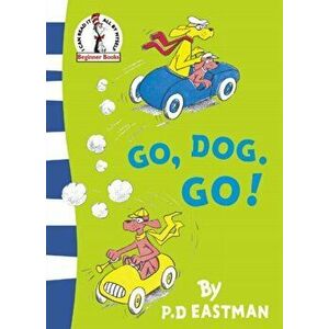 Go, Dog. Go!. Rebranded edition, Paperback - P. D. Eastman imagine