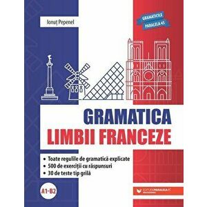 Gramatica limbii franceze. A1-B2 - Ionut Pepenel imagine