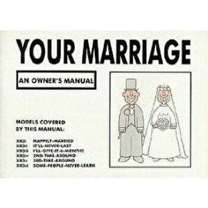 Your Marriage. An Owner's Manual, Paperback - Martin Baxendale imagine