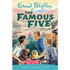 Famous Five: Five Go Off To Camp. Book 7, Paperback - Enid Blyton imagine