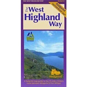 The West Highland Way (Footprint Map). A Footprint Map-Guide to the 95 Mile Route Between Milngavie and Fort William, New ed, Sheet Map - *** imagine