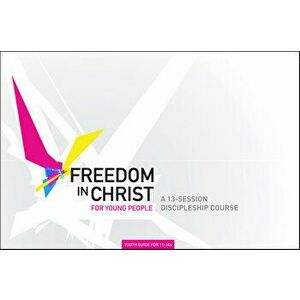 Freedom in Christ Workbook for Young People 11-14 workbook. New ed, Paperback - Steve Goss imagine