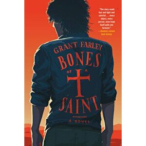 Bones Of A Saint, Paperback - Grant Farley imagine