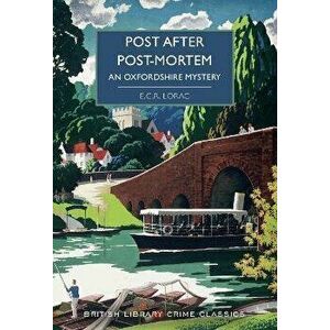 Post After Post-Mortem. An Oxfordshire Mystery, Paperback - E.C.R Lorac imagine
