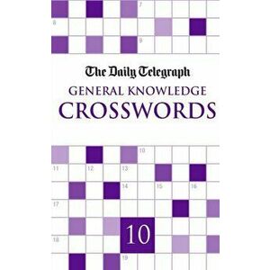 Daily Telegraph Giant General Knowledge Crosswords 10, Paperback - Telegraph Group Limited imagine