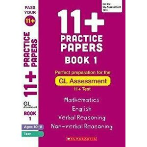 11+ Practice Papers for the GL Assessment Ages 10-11 - Book 1, Paperback - Nicola Palin imagine
