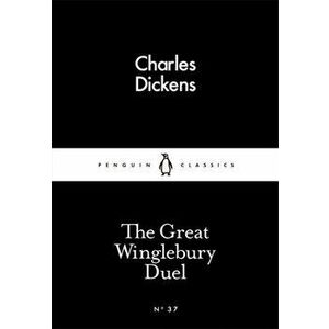 The Great Winglebury Duel, Paperback - Charles Dickens imagine