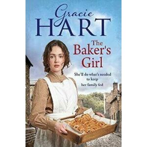 The Baker's Girl, Paperback - Gracie Hart imagine