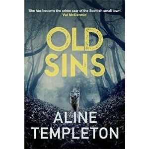 Old Sins. The page-turning Scottish crime thriller, Paperback - Aline (Author) Templeton imagine