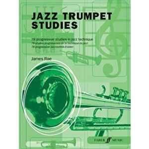 Jazz Trumpet Studies, Paperback - James Rae imagine