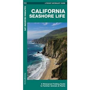 California Seashore Life. A Waterproof Folding Guide to Familiar Animals & Plants, Paperback - Waterford Press imagine