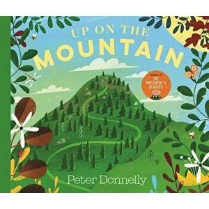 Up On the Mountain, Hardback - Peter Donnelly imagine