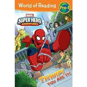 Super Hero Adventures: Thwip! You Are It!, Paperback - Alexandra West imagine