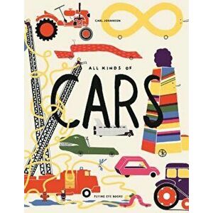 All Kinds of Cars, Hardcover - Carl Johanson imagine