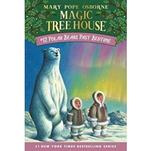 Polar Bears Past Bedtime, Paperback - Mary Pope Osborne imagine