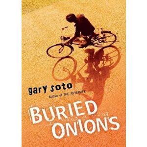 Buried Onions, Paperback - Gary Soto imagine