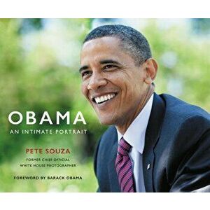 Obama: An Intimate Portrait, Hardcover - Pete Souza imagine