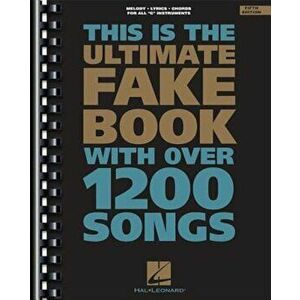 The Ultimate Fake Book: C Edition, Paperback - Hal Leonard Publishing Corporation imagine