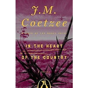 In the Heart of the Country, Paperback - J. M. Coetzee imagine